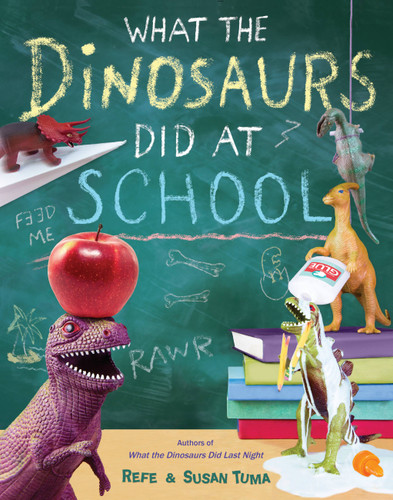 What the Dinosaurs Did at School (What the Dinosaurs Did #2) book cover by 