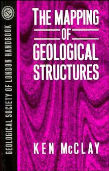 The Mapping of Geological Structures (Geological Society of London Handbook Series) book cover by K. R. McClay