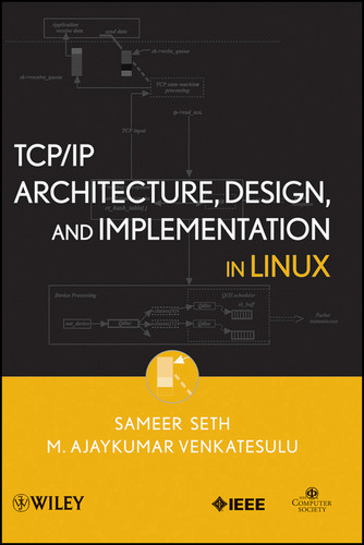 TCP/IP Architecture, Design, and Implementation in Linux (Practitioners) book cover by Sameer Seth, M. Ajaykumar Venkatesulu