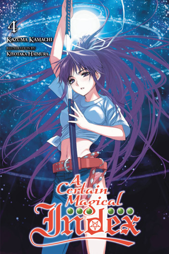 A Certain Magical Index, Vol. 4 (light novel) (A Certain Magical Index (light novel) #4) book cover by Kazuma Kamachi