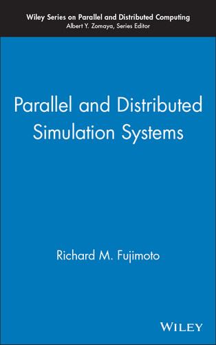 Parallel and Distributed Simulation Systems (Wiley Series on Parallel and Distributed Computing) book cover by Richard M. Fujimoto