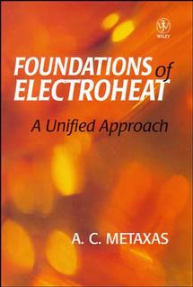 Foundation and Electroheat: A Unified Approach book cover by A. C. METAXAS