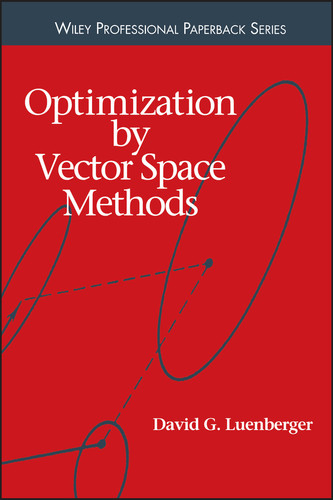 Optimization by Vector Space Methods book cover by David G. Luenberger