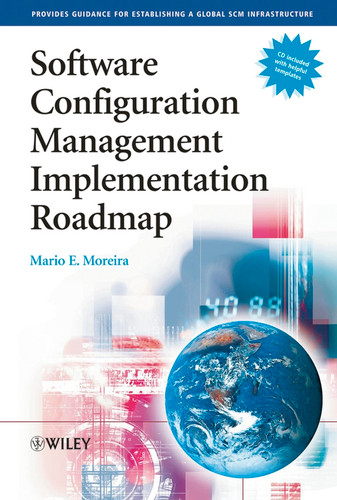 Software Configuration Management Implementation Roadmap book cover by Mario E. Moreira