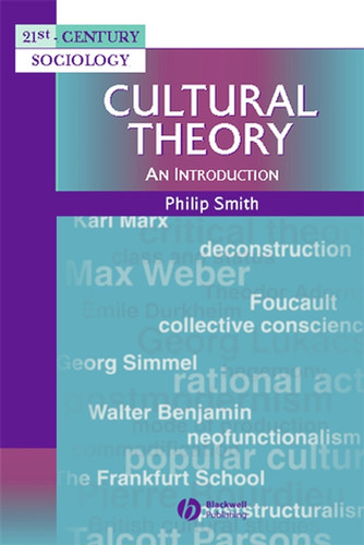 Cultural Theory: An Introduction (21st Century Sociology) book cover by Philip Smith