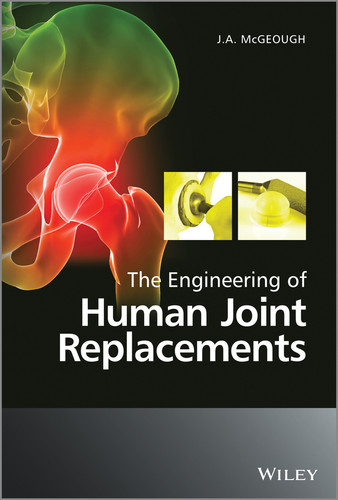 The Engineering of Human Joint Replacements book cover by J. A. McGeough