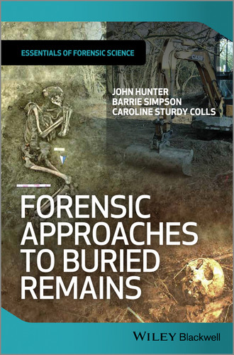 Forensic Approaches to Buried Remains (Essentials of Forensic Science) book cover by John Hunter, Barrie Simpson, Caroline Sturdy Colls