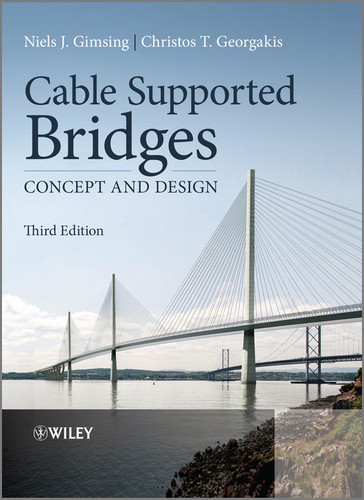 Cable Supported Bridges: Concept and Design book cover by Niels J. Gimsing, Christos T. Georgakis