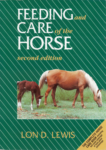 Feeding and Care of the Horse book cover by Lon D. Lewis