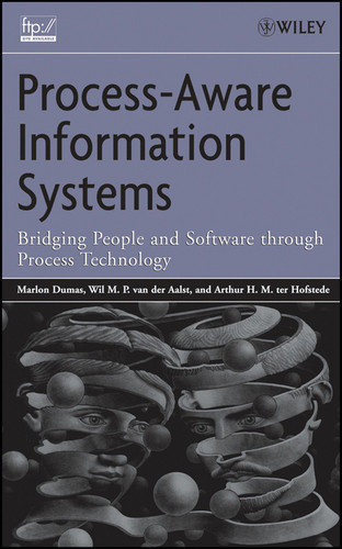 Process-Aware Information Systems: Bridging People and Software Through Process Technology book cover by Marlon Dumas, Wil M. van der Aalst, Arthur H. ter Hofstede