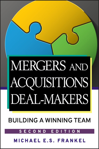 Mergers and Acquisitions Deal-Makers: Building a Winning Team book cover by Michael E. S. Frankel