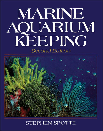Marine Aquarium Keeping book cover by Stephen Spotte