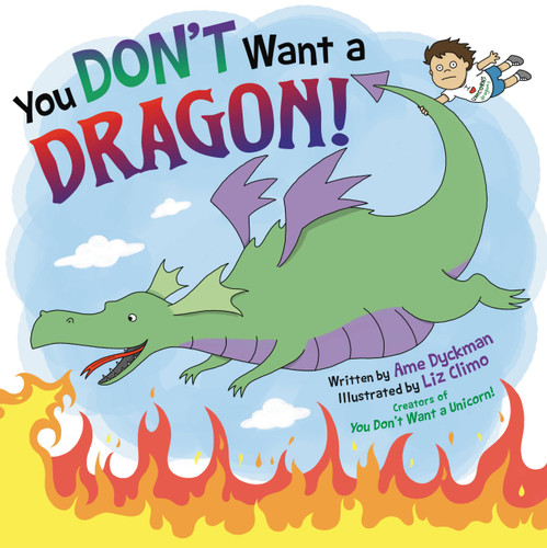 You Don't Want a Dragon! book cover by Ame Dyckman