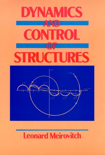 Dynamics and Control of Structures book cover by Leonard Meirovitch