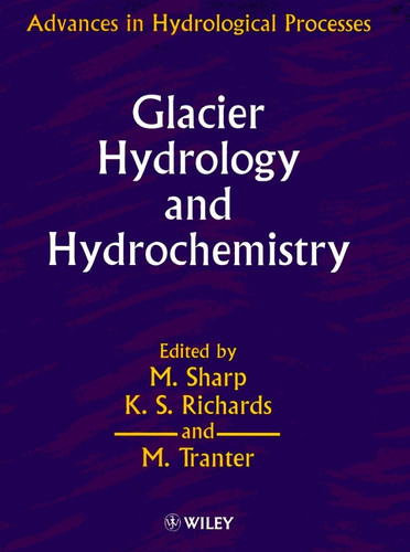 Glacier Hydrology and Hydrochemistry (Advances in Hydrological Processes) book cover by 