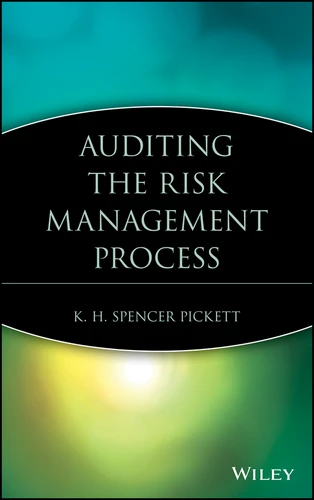 Auditing the Risk Management Process (IIA (Institute of Internal Auditors) Series) book cover by K. H. Spencer Pickett