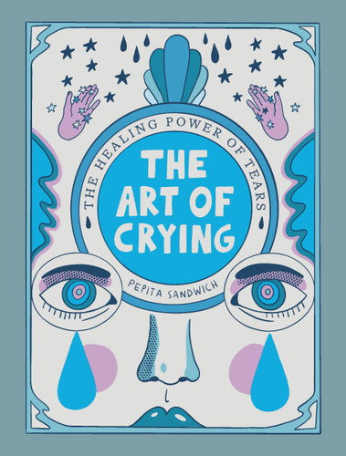 The Art of Crying: The Healing Power of Tears book cover by Pepita Sandwich