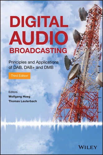 Digital Audio Broadcasting: Principles and Applications of DAB, DAB + and DMB book cover by 