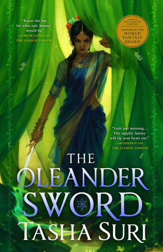 The Oleander Sword (The Burning Kingdoms #2) book cover by Tasha Suri