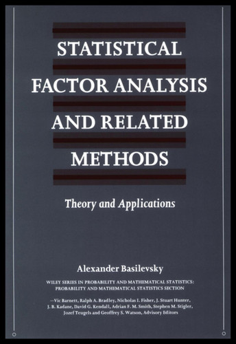 Statistical Factor Analysis and Related Methods: Theory and Applications (Wiley Series in Probability and Statistics) book cover by Alexander T. Basilevsky