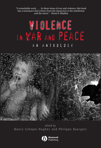 Violence in War and Peace: An Anthology (Wiley Blackwell Readers in Anthropology) book cover by 
