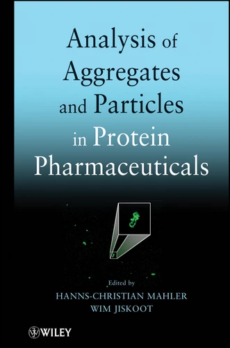 Analysis of Aggregates and Particles in Protein Pharmaceuticals book cover by 