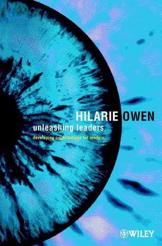 Unleashing Leaders: Developing Organizations for Leaders book cover by Hilarie Owen