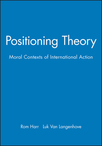 Positioning Theory: Moral Contexts of International Action book cover by 