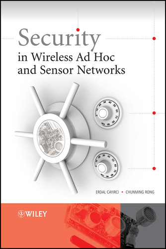 Security in Wireless Ad Hoc and Sensor Networks book cover by Erdal Cayirci, Chunming Rong