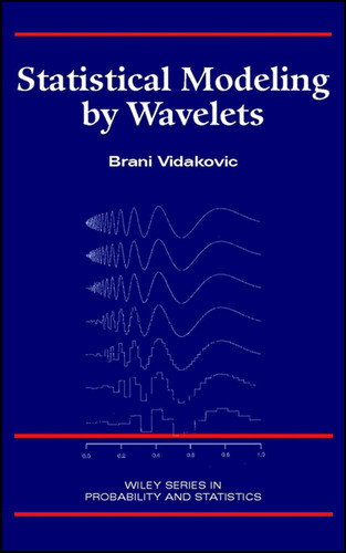Statistical Modeling by Wavelets (Wiley Series in Probability and Statistics) book cover by Brani Vidakovic