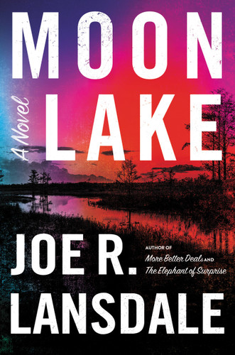 Moon Lake book cover by Joe R. Lansdale