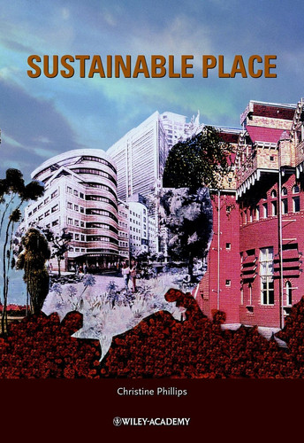 Sustainable Place: A Place of Sustainable Development book cover by Christine Phillips