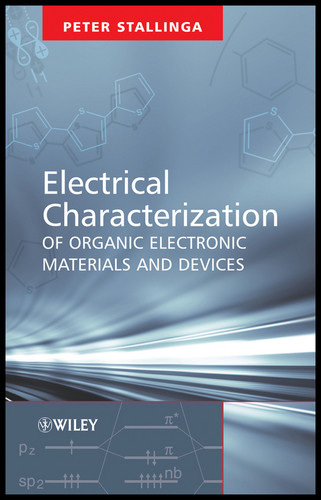 Electrical Characterization of Organic Electronic Materials and Devices book cover by Professor Peter Stallinga