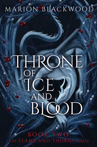 Throne of Ice and Blood (Flame and Thorns) book cover by Marion Blackwood
