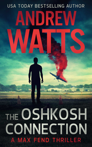 The Oshkosh Connection (Max Fend) book cover by Andrew Watts
