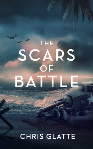 The Scars of Battle (Time to Serve) book cover by Chris Glatte