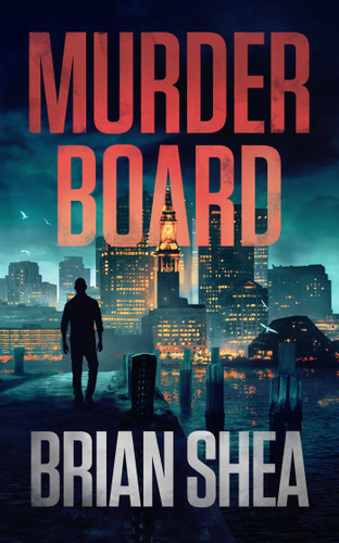 Murder Board (Boston Crime Thrillers) book cover by Brian Shea