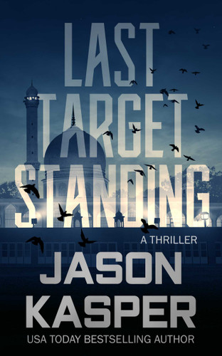 Last Target Standing: A David Rivers Thriller (Shadow Strike) book cover by Jason Kasper