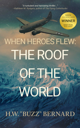 When Heroes Flew: The Roof of the World (When Heroes Flew) book cover by H.W.  "Buzz" Bernard