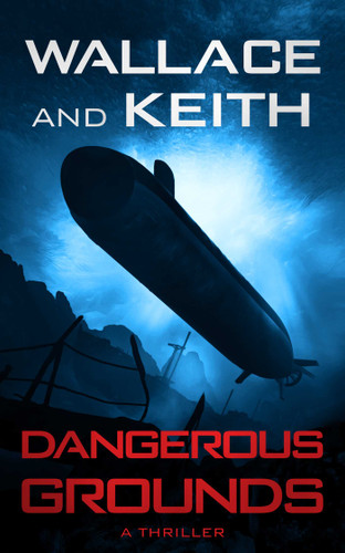 Dangerous Grounds (Hunter Killer) book cover by George Wallace, Don Keith