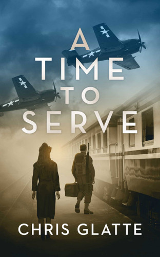 A Time to Serve (Time to Serve) book cover by Chris Glatte