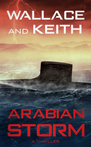 Arabian Storm (Hunter Killer) book cover by George Wallace, Don Keith