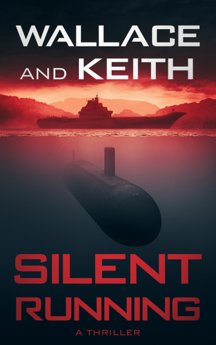 Silent Running (Hunter Killer) book cover by George Wallace, Don Keith