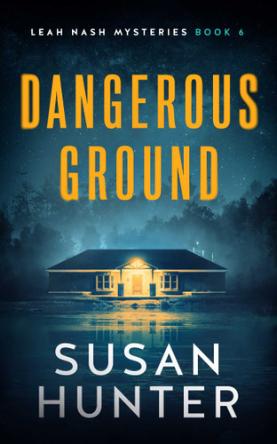 Dangerous Ground (Leah Nash Mysteries) book cover by Susan Hunter