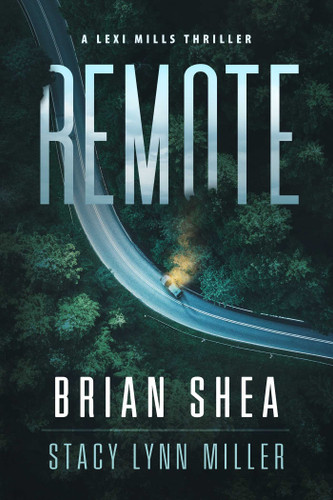 Remote (Lexi Mills) book cover by Brian Shea, Stacy Lynn Miller