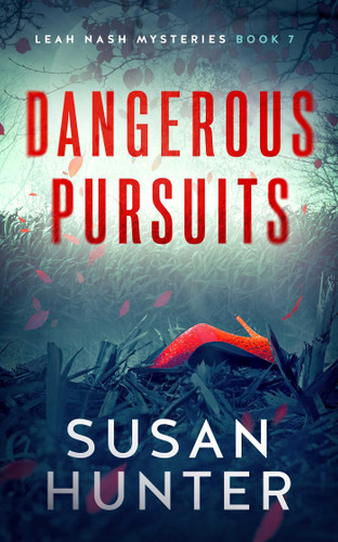 Dangerous Pursuits (Leah Nash Mysteries) book cover by Susan Hunter