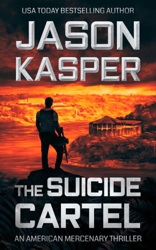 The Suicide Cartel: A David Rivers Thriller (American Mercenary) book cover by Jason Kasper