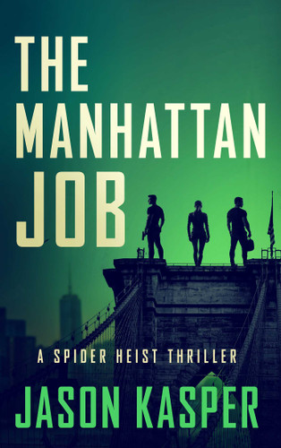 The Manhattan Job (Spider Heist Thrillers) book cover by Jason Kasper