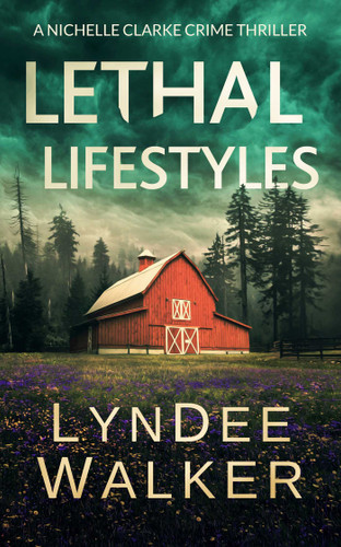 Lethal Lifestyles: A Nichelle Clarke Crime Thriller (Nichelle Clarke) book cover by LynDee Walker
