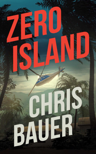 Zero Island (Blessid Trauma Crime Scene Cleaners) book cover by Chris Bauer